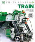 Train: The Definitive Visual History