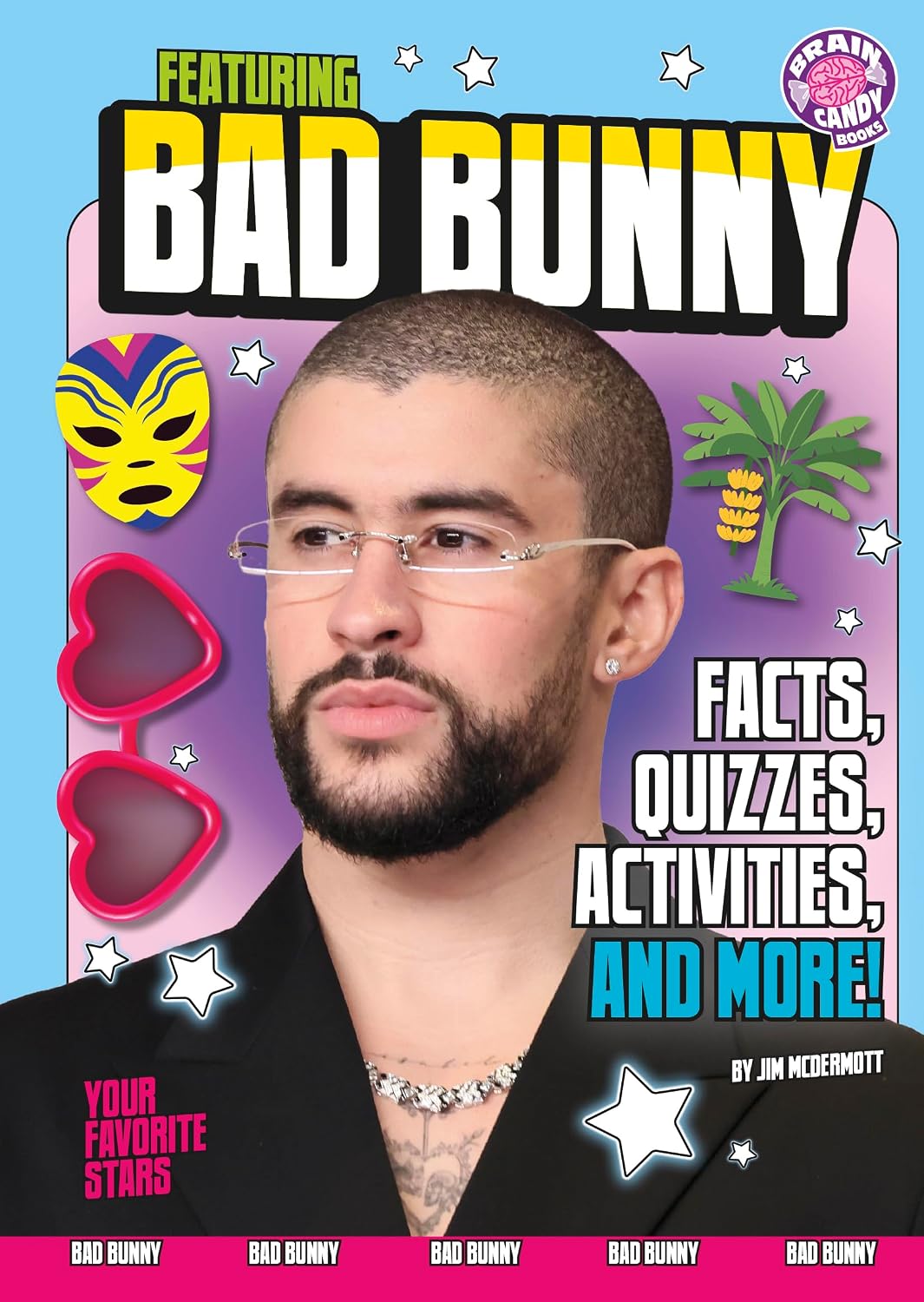 Featuring Bad Bunny (Brain Candy) (Brain Candy Books: Your Favorite Stars)