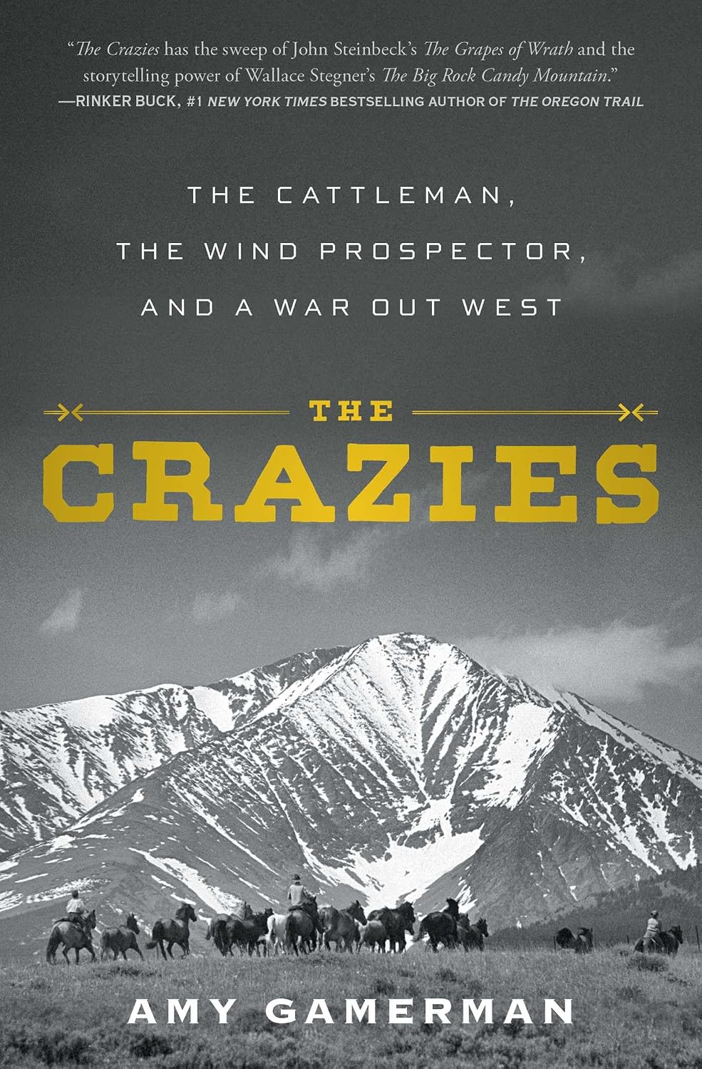 The Crazies: The Cattleman, the Wind Prospector, and a War Out West