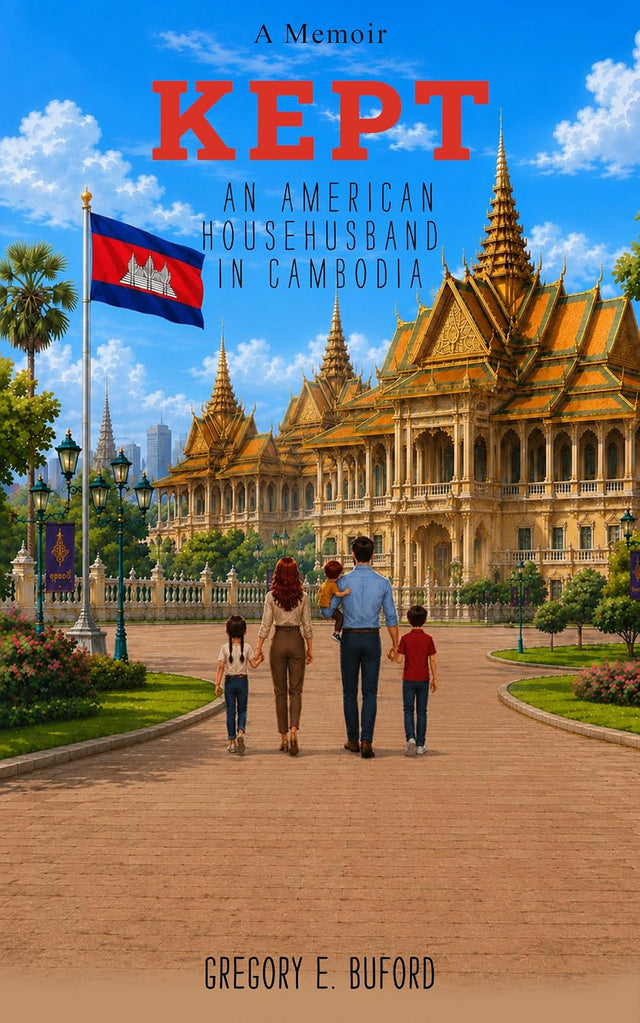 Kept: An American Househusband in Cambodia