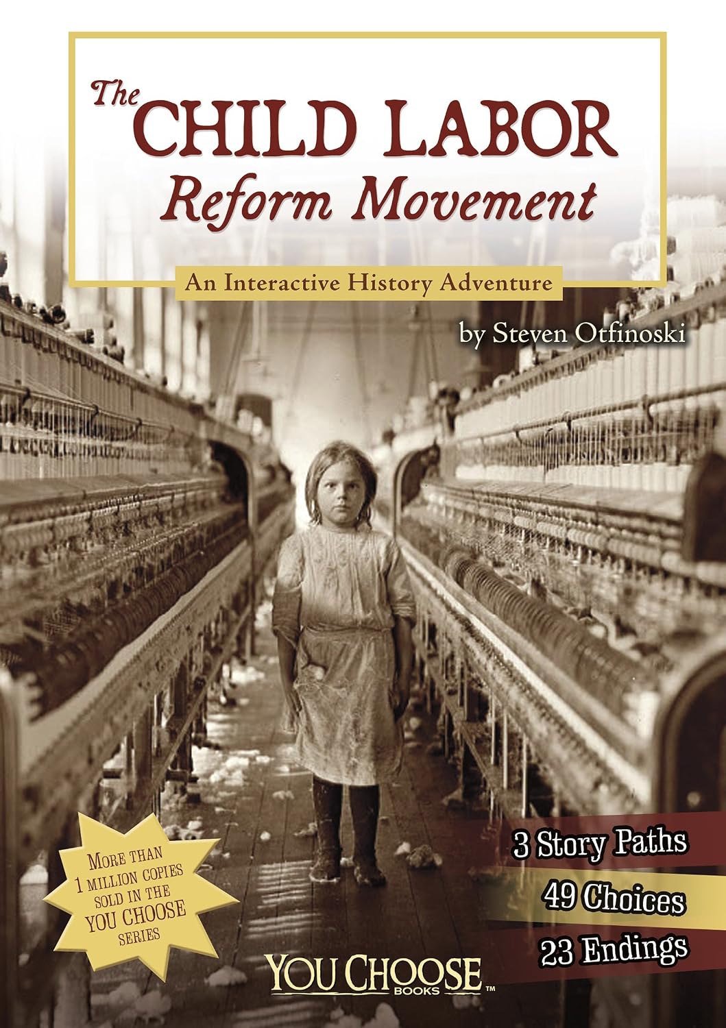 The Child Labor Reform Movement: An Interactive History Adventure (You Choose: History)