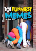 101 FUNNIEST MEMES: BOOK 22