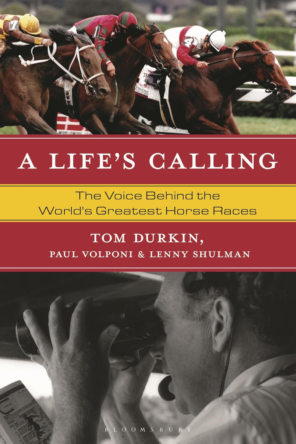 Life's Calling, A: The Voice Behind the World's Greatest Horse Races