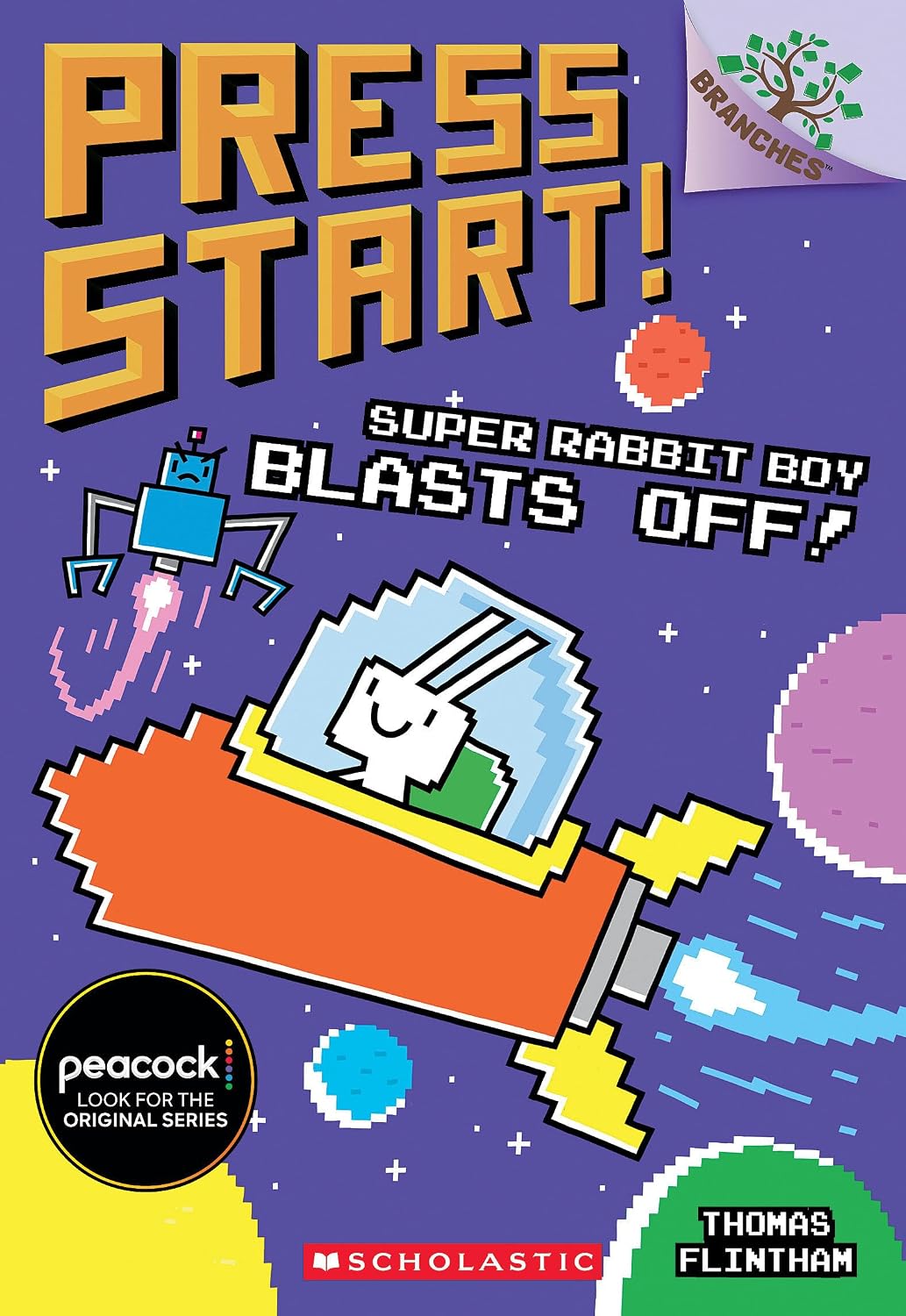 Super Rabbit Boy Blasts Off!: A Branches Book (Press Start! #5)