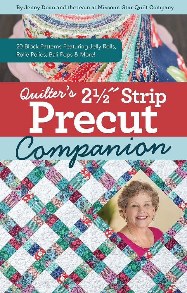 Quilter's 2-1/2 Strip Precut Companion: 20 Block Patterns Featuring JellyRolls, Rolie Polies, Bali Pops & More! (Reference Guide)