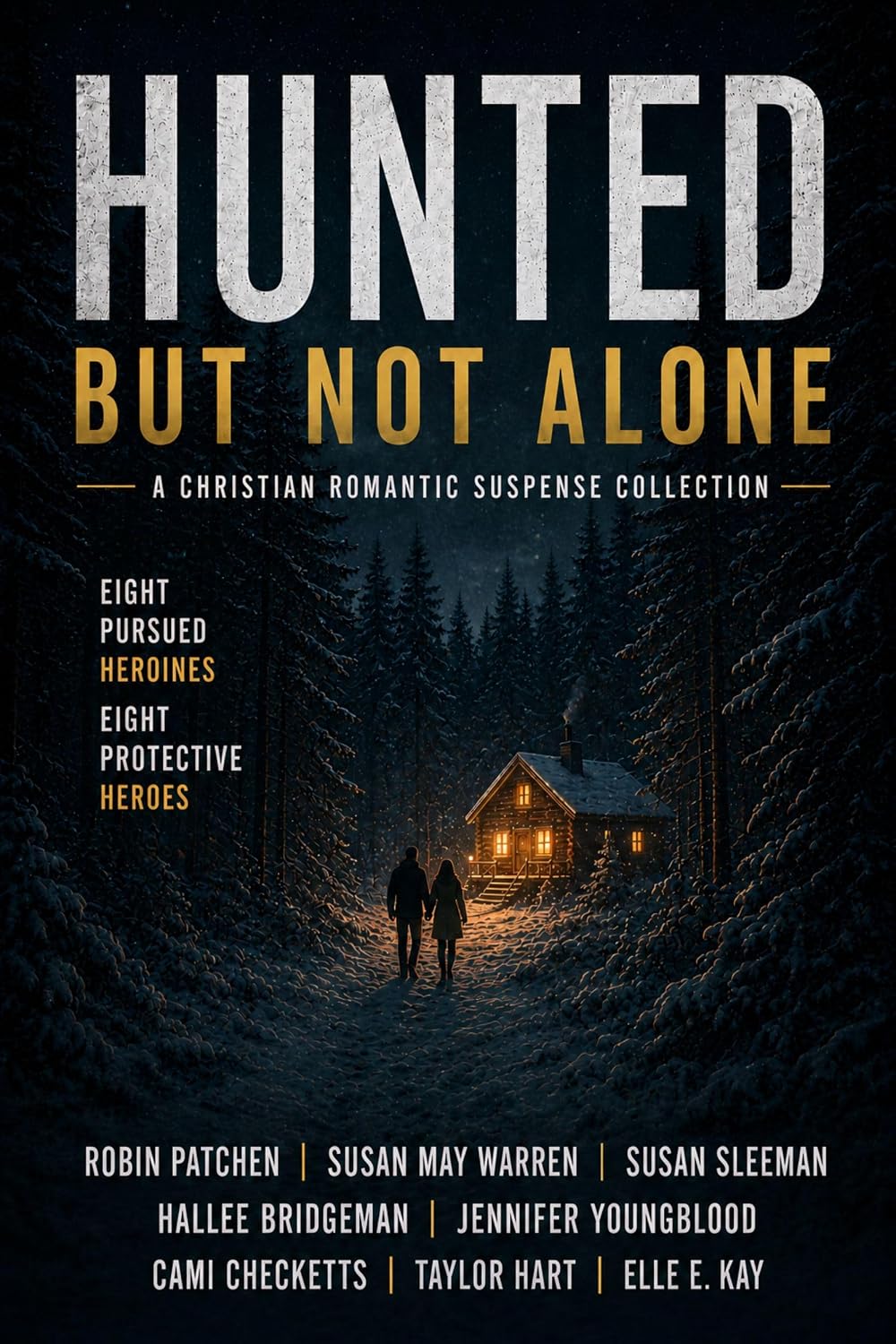 Hunted but not Alone: Eight On the Run Christian Romantic Suspense Stories