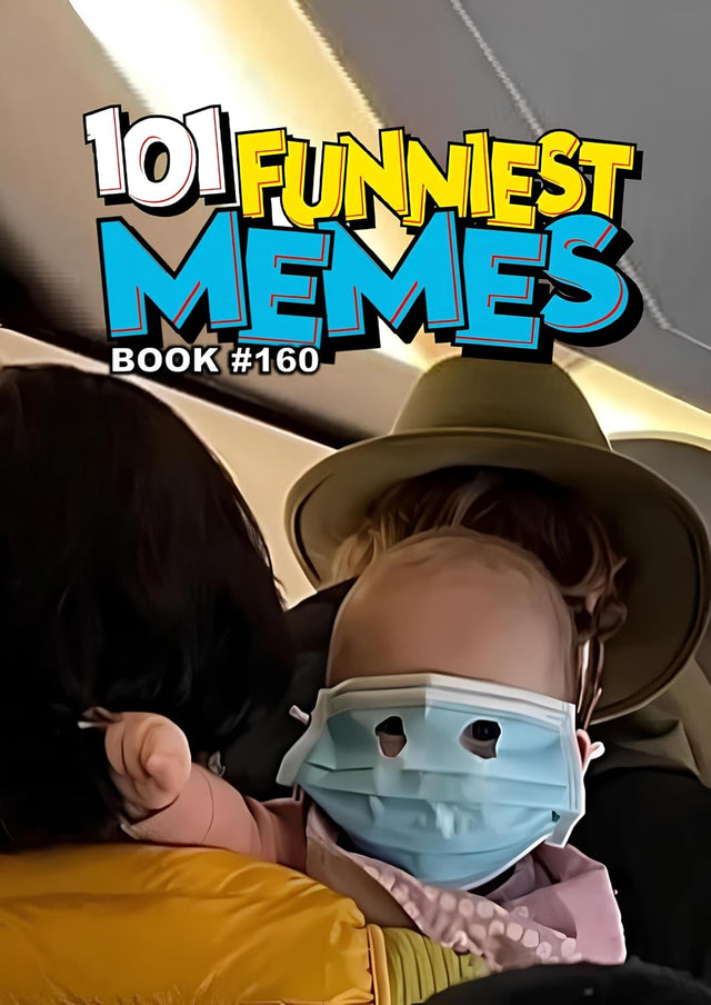 101 FUNNIEST MEMES : BOOK 160