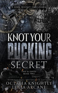 Knot Your Pucking Secret: A Dark Hockey Omegaverse (Heat & Havoc Book 2)