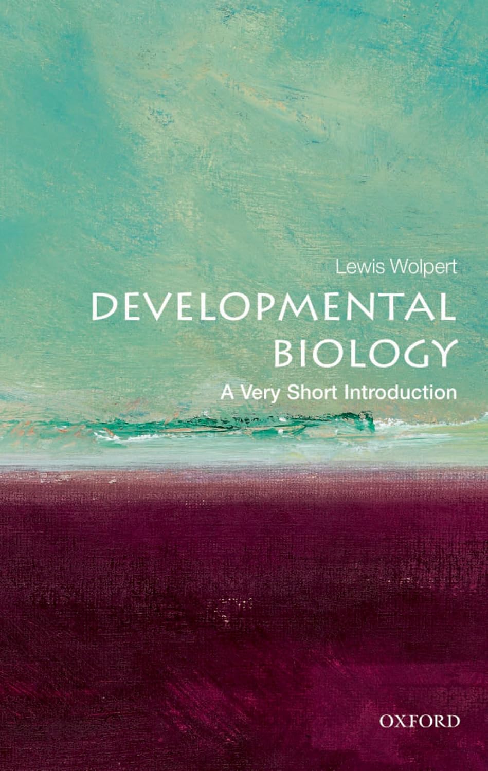 Developmental Biology: A Very Short Introduction (Very Short Introductions)