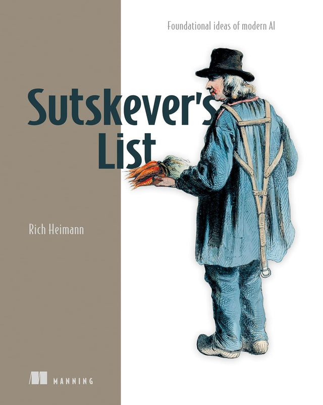 Sutskever's List: Foundational ideas of modern AI