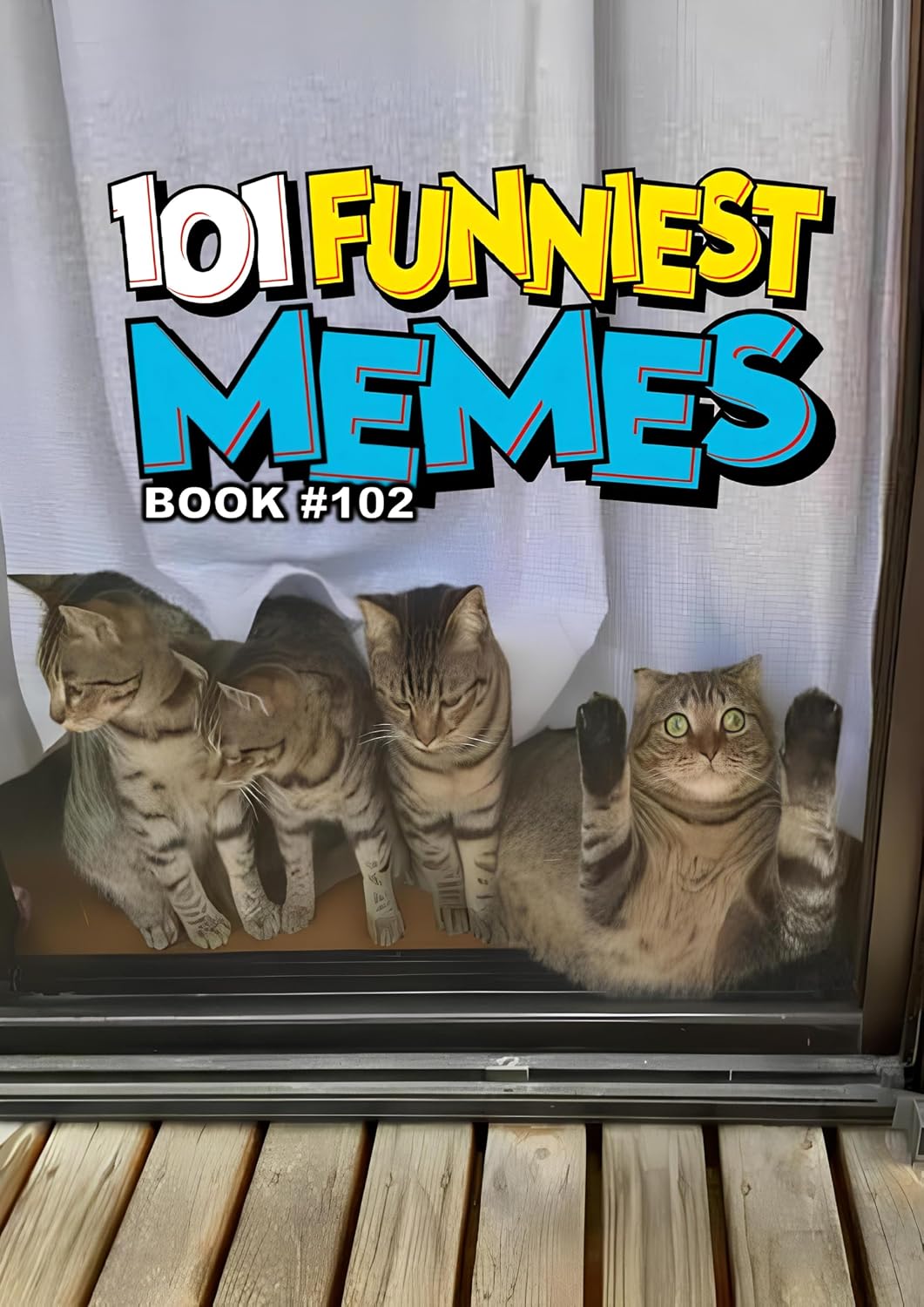101 FUNNIEST MEMES: BOOK 102