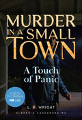 A Touch of Panic: Murder in a Small Town (Alberg & Cassandra Book 6)