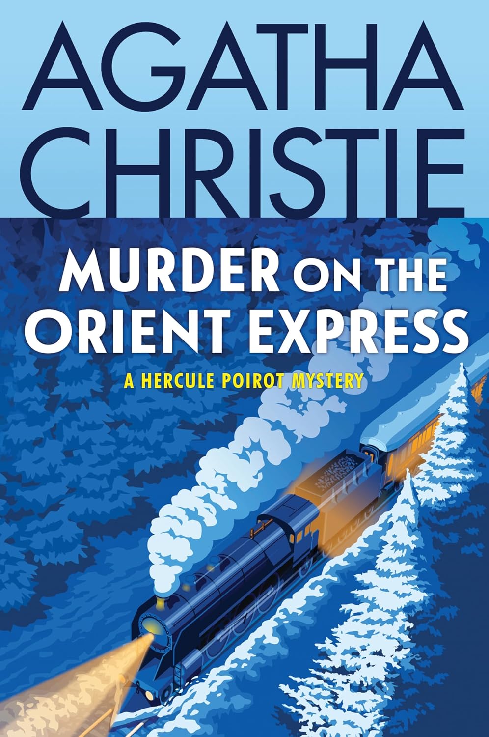 Murder on the Orient Express: A Hercule Poirot Mystery: The Official Authorized Edition (Hercule Poirot series Book 9)