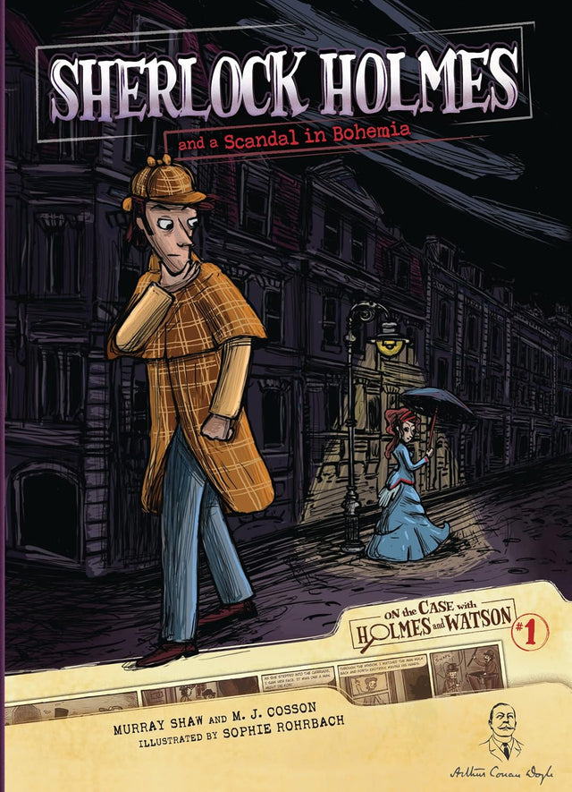 Sherlock Holmes and a Scandal in Bohemia: Case 1 (On the Case with Holmes and Watson)