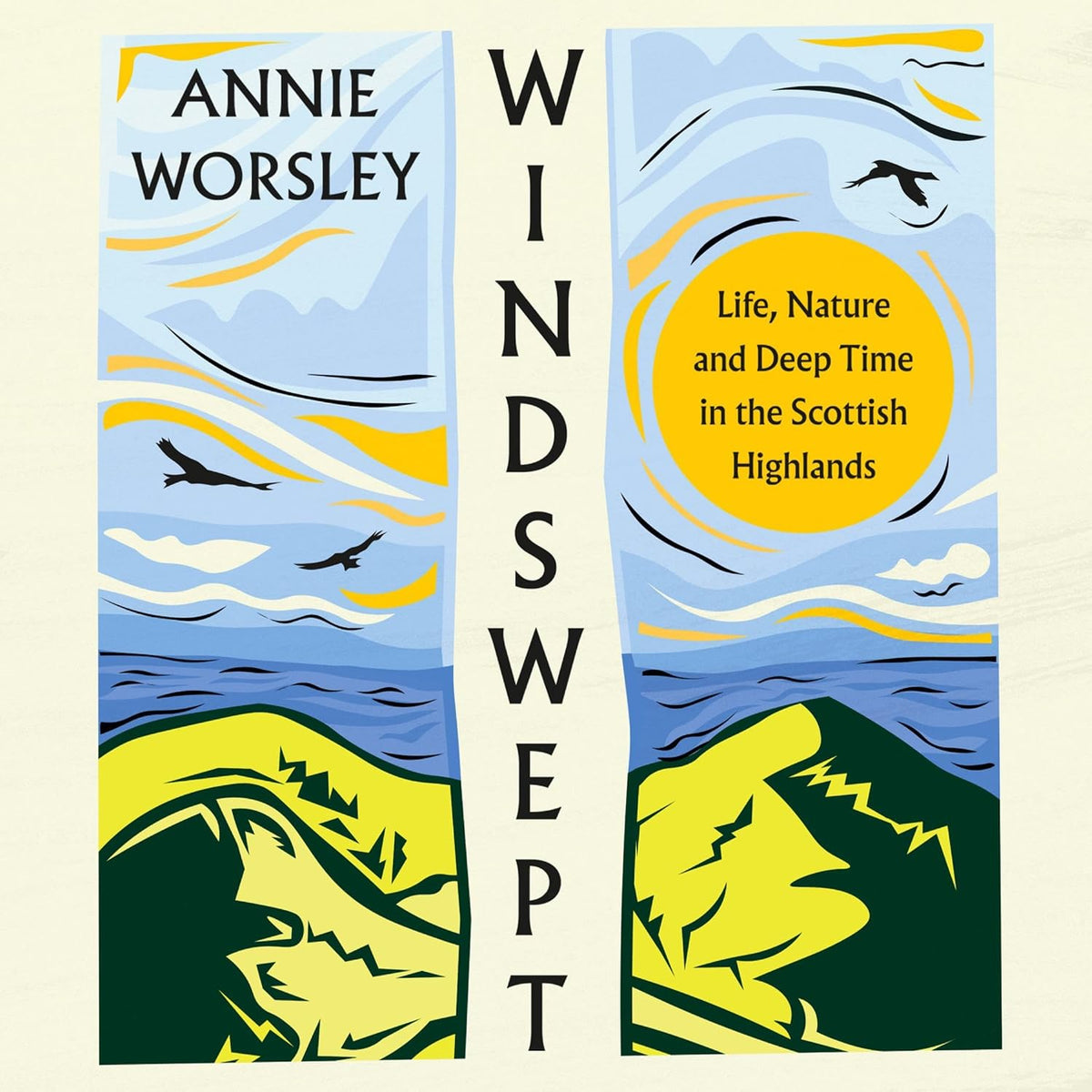 Windswept: Life, Nature and Deep Time in the Scottish Highlands