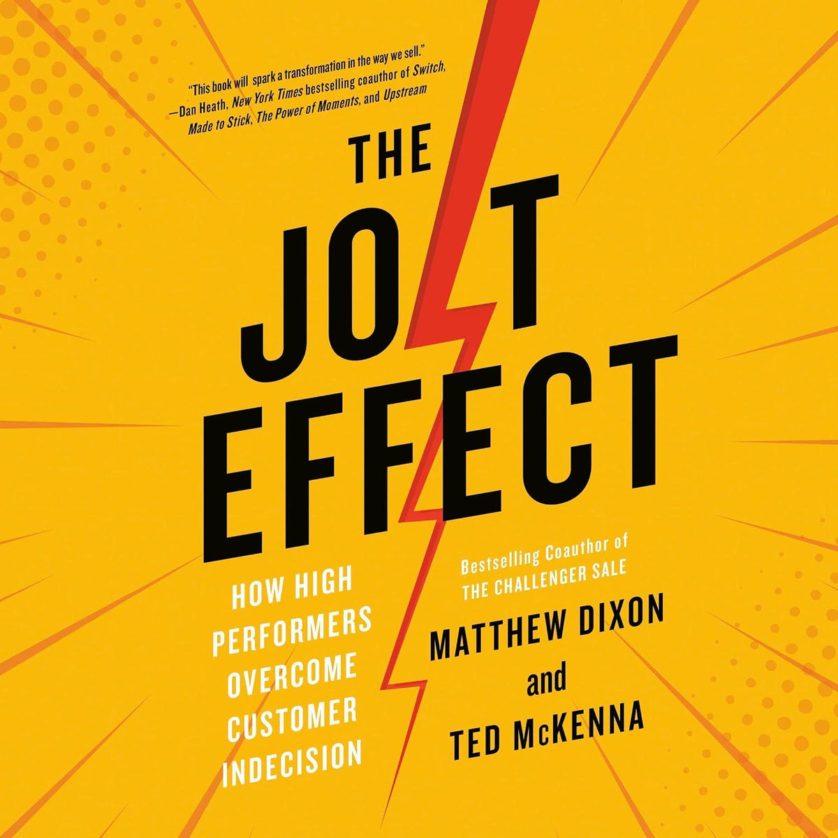 The JOLT Effect: How High Performers Overcome Customer Indecision