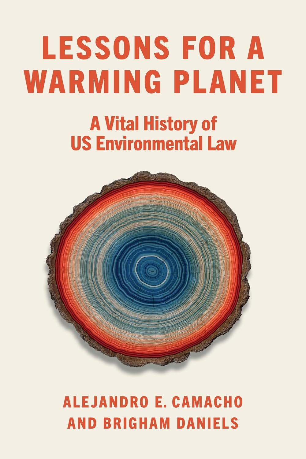 Lessons for a Warming Planet: A Vital History of US Environmental Law