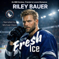 Fresh Ice: An MM Hockey, Friends to Lovers Romance (Atlanta Firebirds, Book 1)