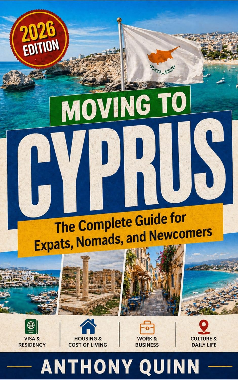 Moving to Cyprus: The Complete Guide for Expats, Nomads, and Newcomers