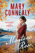 Montana Rose (Petticoats and Cowboys Book 4)