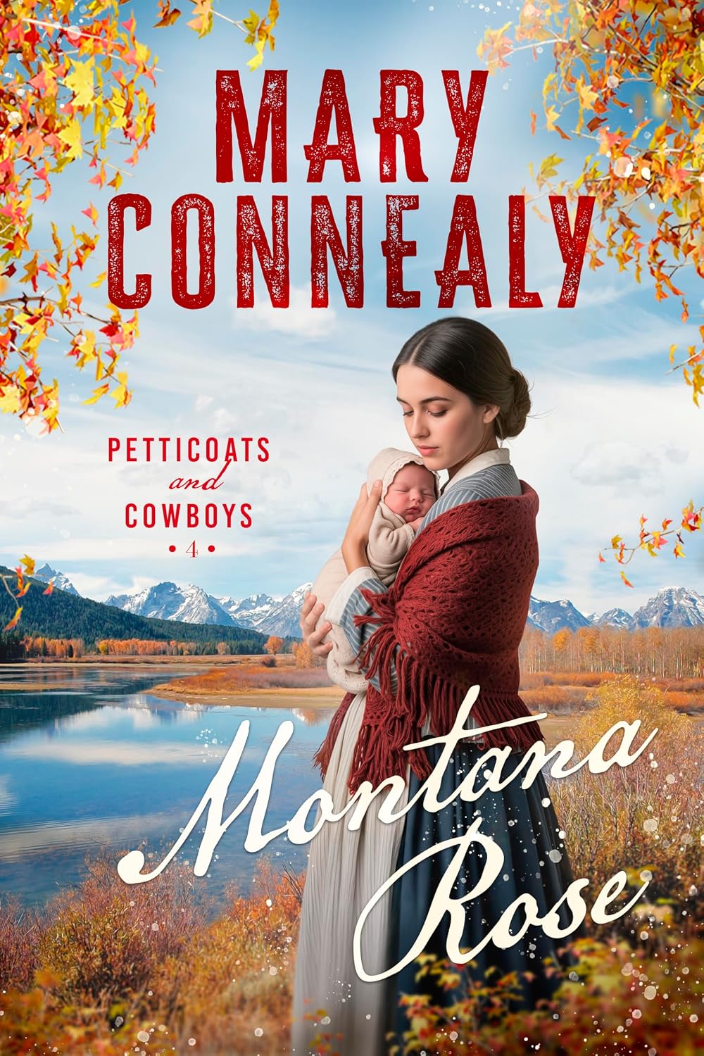 Montana Rose (Petticoats and Cowboys Book 4)