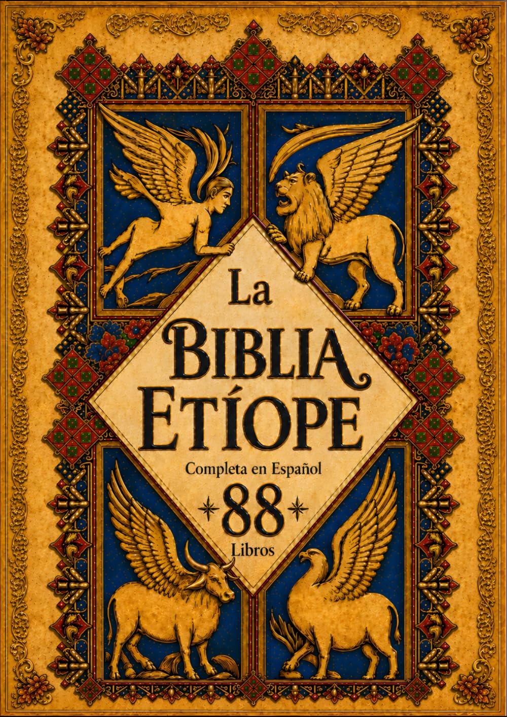 La Biblia Etíope Completa en Español: Los 88 Libros del Canon Ortodoxo Etíope con los Apócrifos Censurados: Enoc, Jubileos, Meqabyan y Más, Traducidos y Explicados para que los Entiendas | Lord Kaizen
