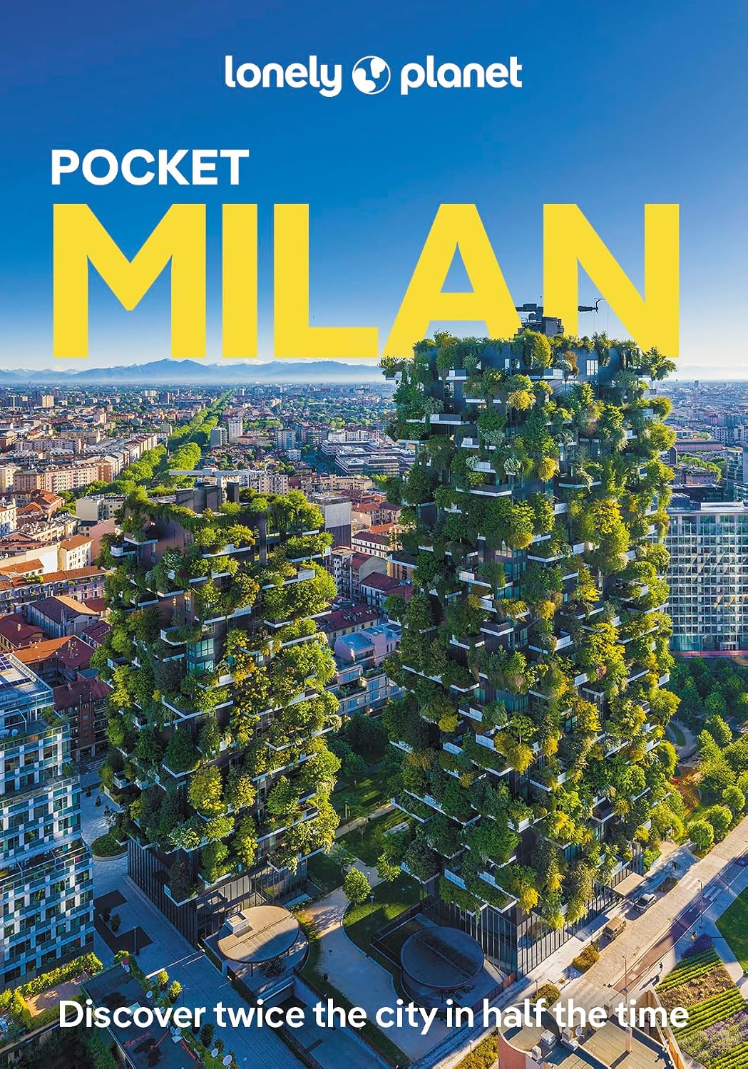 Lonely Planet Pocket Milan: Discover Twice the City in Half the Time | Top Sights | Maps & Walking Tours | Covers Duomo, Villa Necchi Campiglio, Lake Como and more (Pocket Guide)