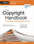 Copyright Handbook, The: What Every Writer Needs to Know