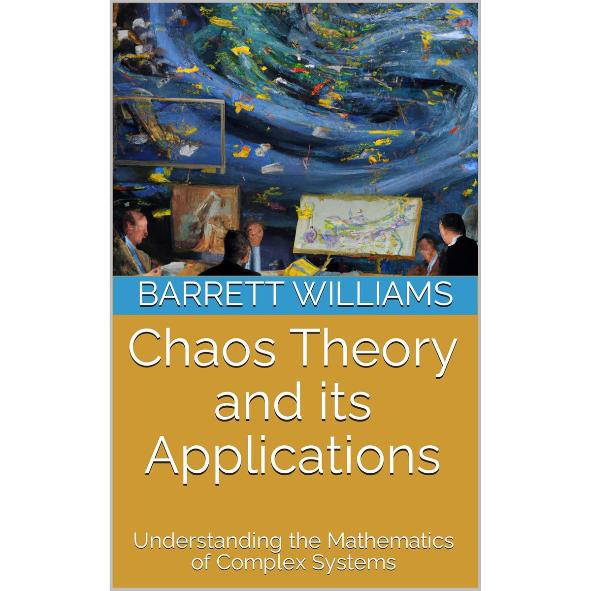 Chaos Theory and its Applications: Understanding the Mathematics of Complex Systems