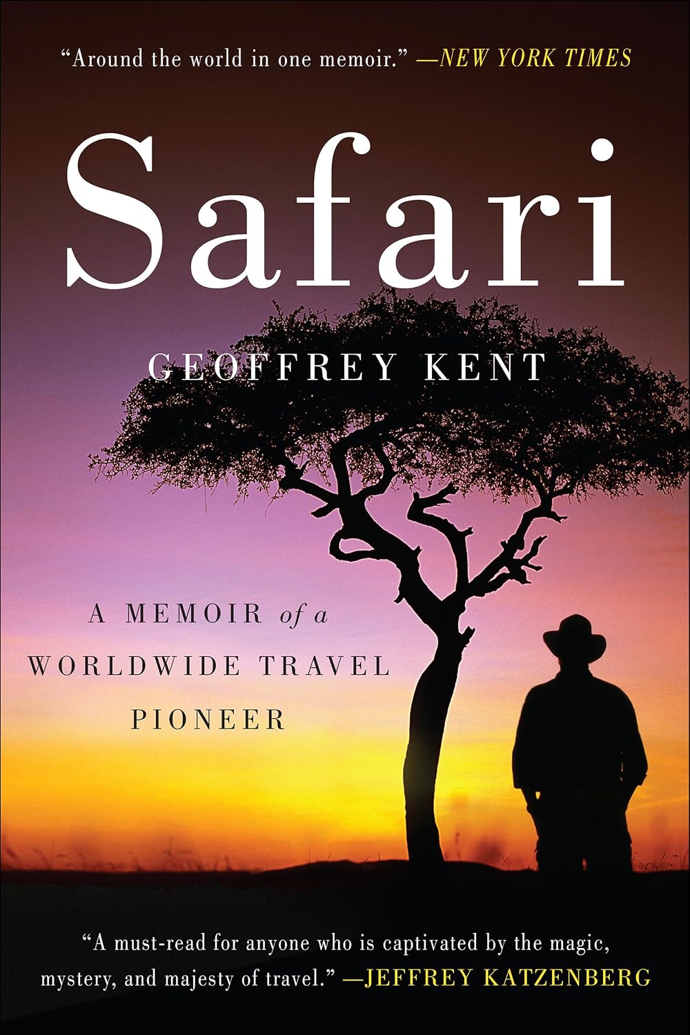 Safari: A Memoir of a Worldwide Travel Pioneer – A Gripping Story of Luxury African Entrepreneurship and Extraordinary Success