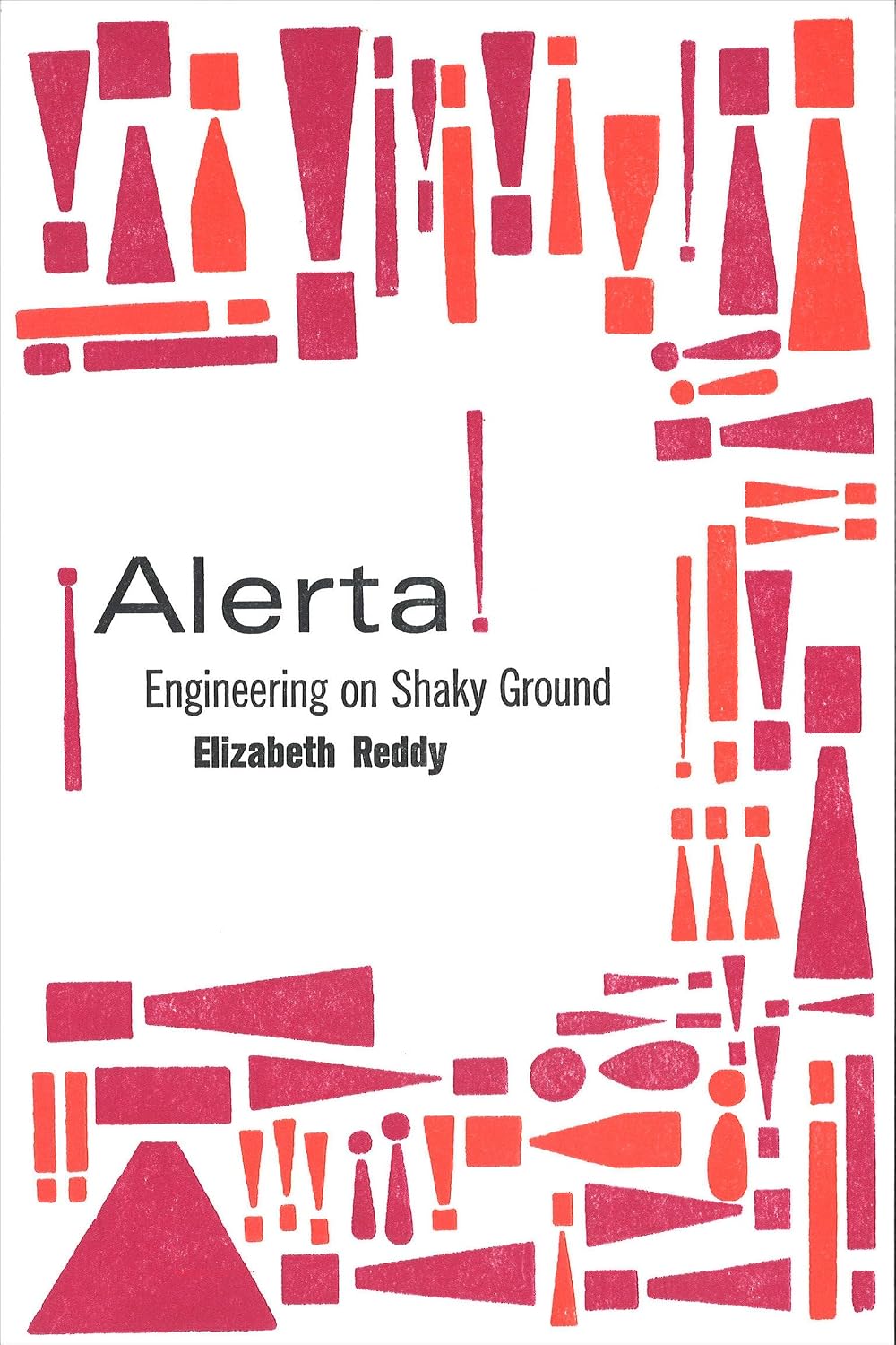¡Alerta!: Engineering on Shaky Ground (The Engineering Studies)