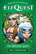 ElfQuest: The Original Quest: Book 2--Forbidden Grove