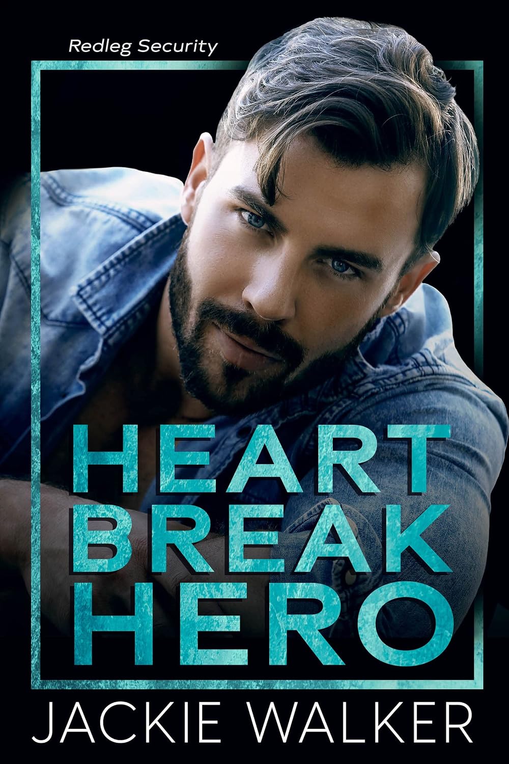Heartbreak Hero: An age gap bodyguard romance (Redleg Security Book 1)