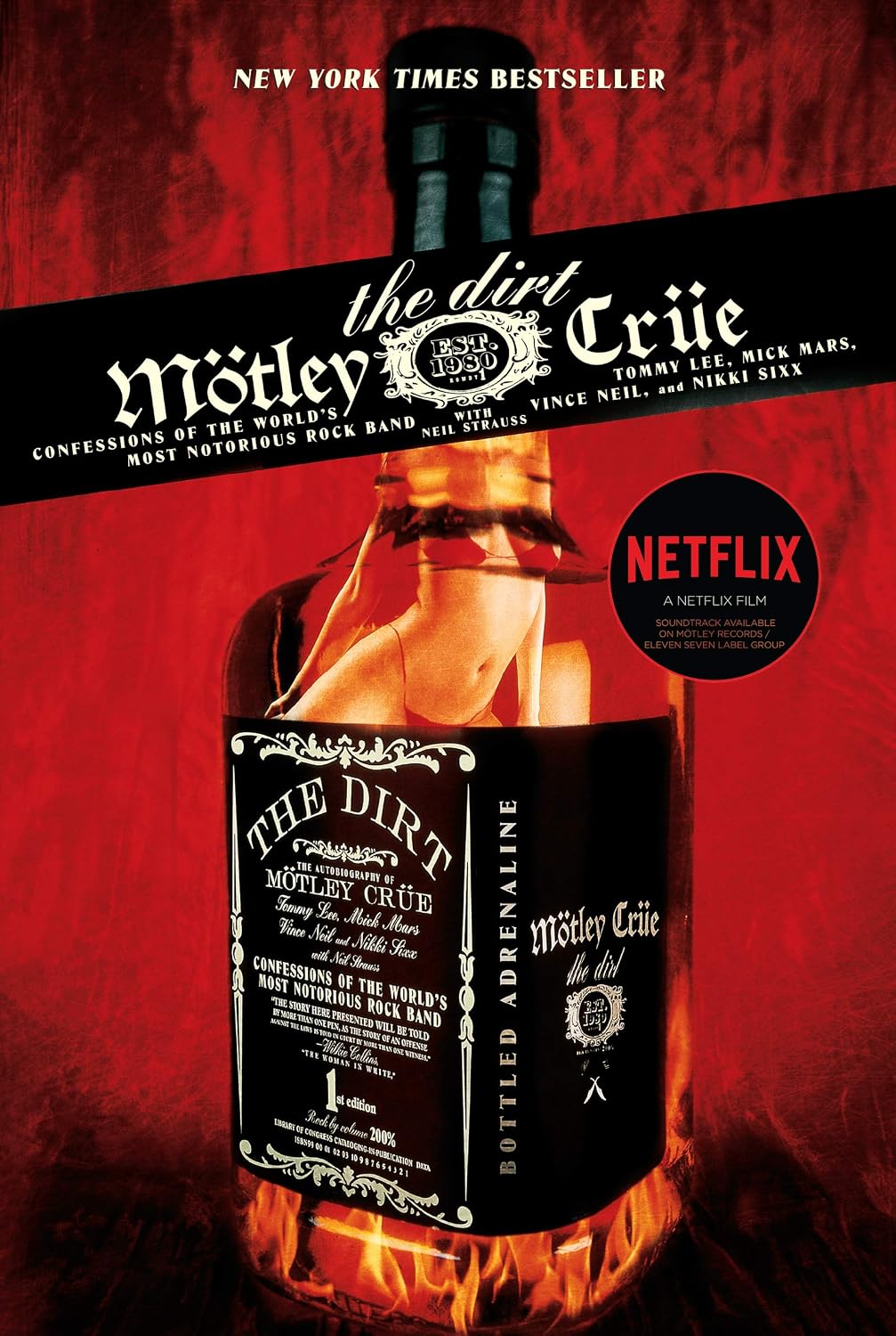 The Dirt: Confessions of the World’s Most Notorious Rock Band ― The Deluxe Collectors’ Edition Music Memoir about Mötley Crüe