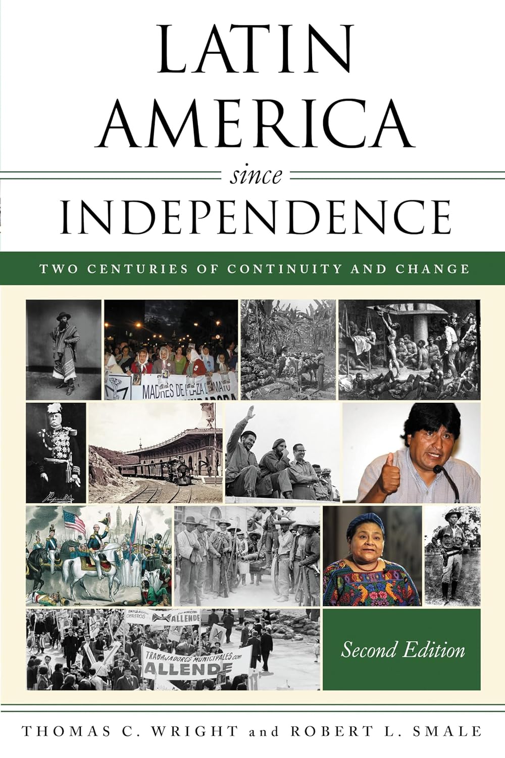 Latin America since Independence: Two Centuries of Continuity and Change (Latin American Silhouettes)