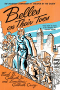 Belles on Their Toes: The Warm and Wonderful Sequel to Cheaper by the Dozen―A Mother's Biography of Family Life