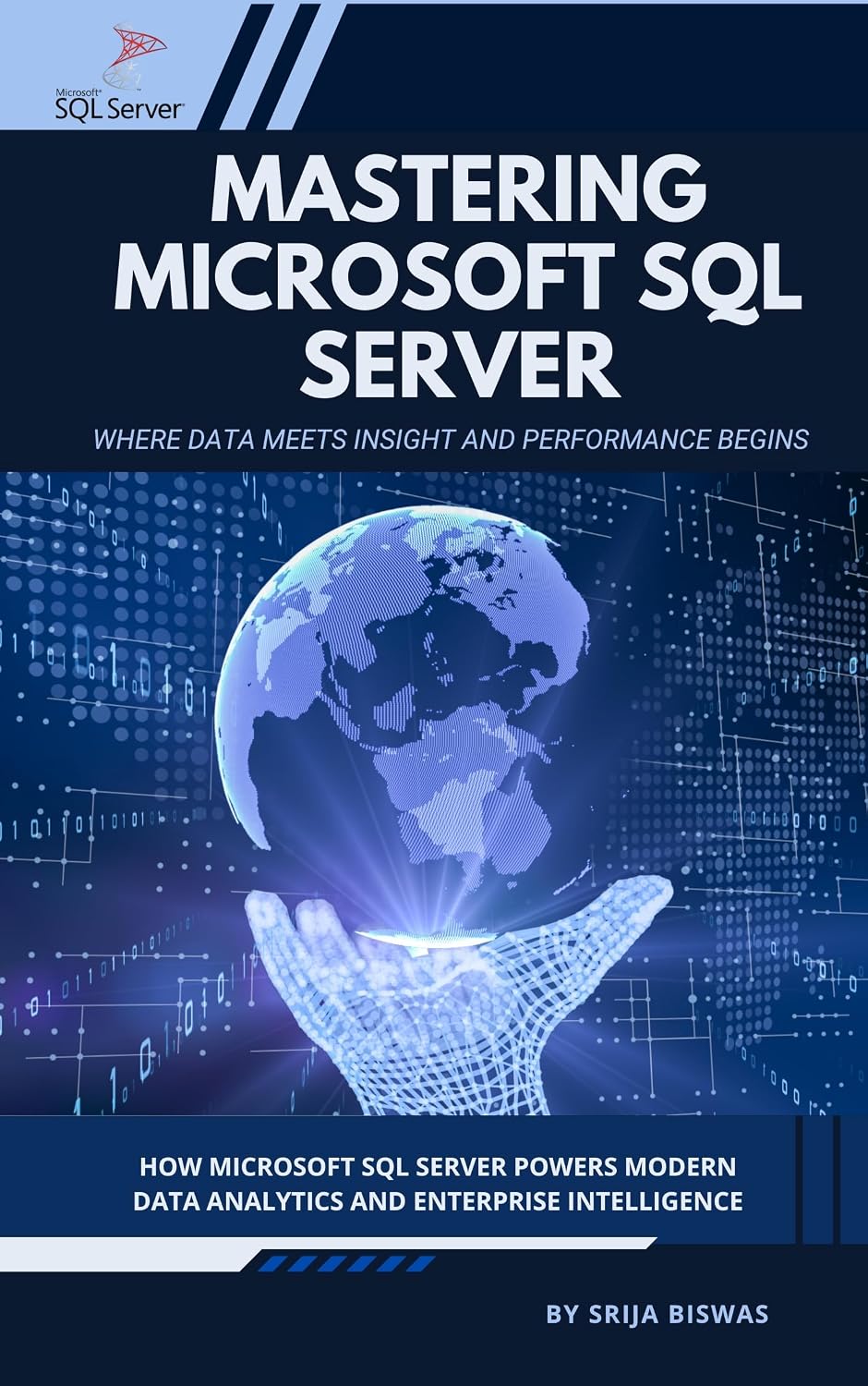 Mastering Microsoft SQL Server: Where Data Meets Insight and Performance Begins