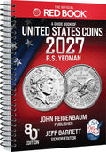 The Official Red Book®: A Guide Book of United States Coins, 2027, 80th Edition – The Definitive Grade-by-Grade U.S. Coin Collecting & Retail Price ... History, Grading, GSID, & Color Images
