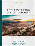Encountering the Old Testament: A Christian Survey (Encountering Biblical Studies)