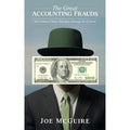 The Great Accounting Frauds: The Common Theme That Runs Through All Of Them