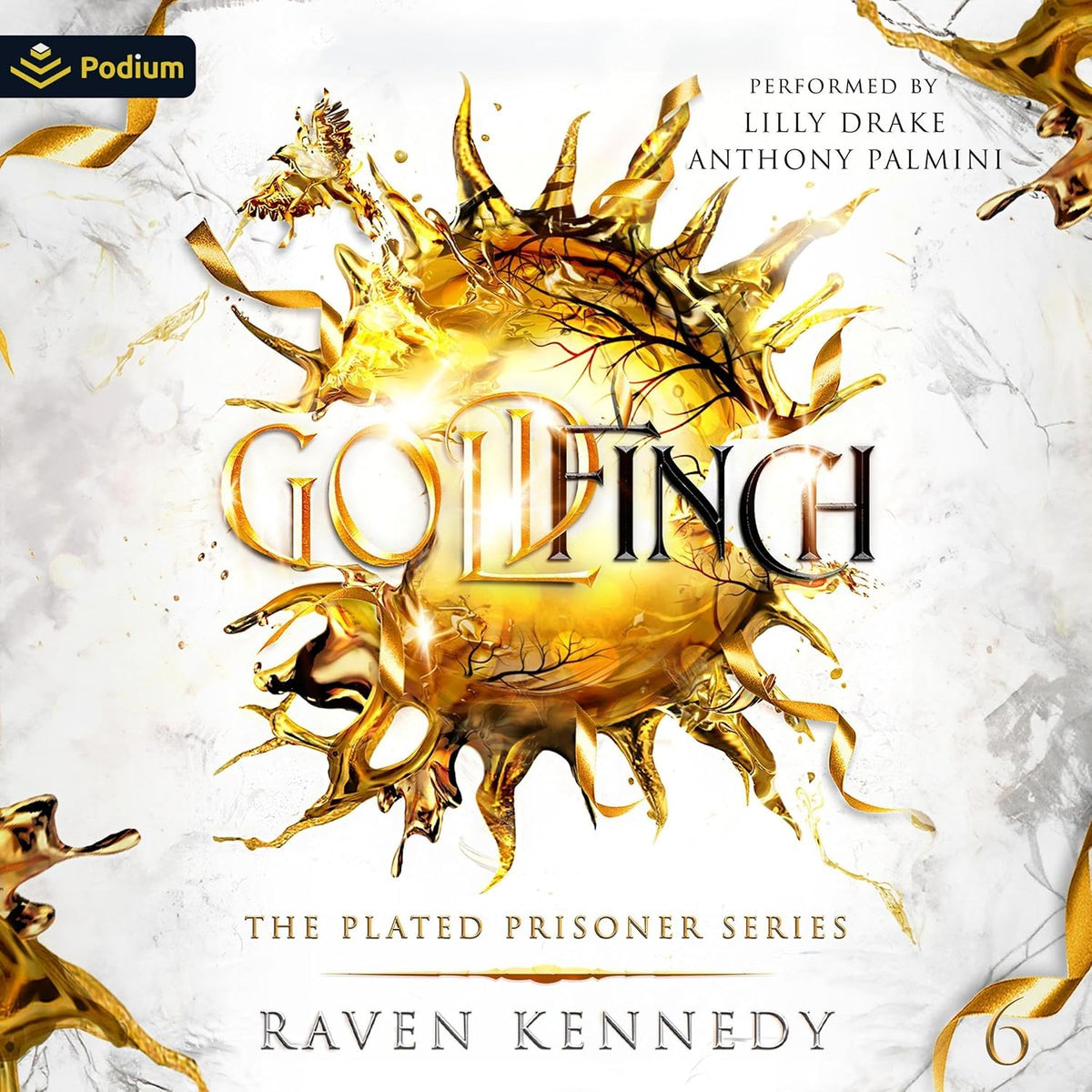 Goldfinch: The Plated Prisoner Series, Book 6