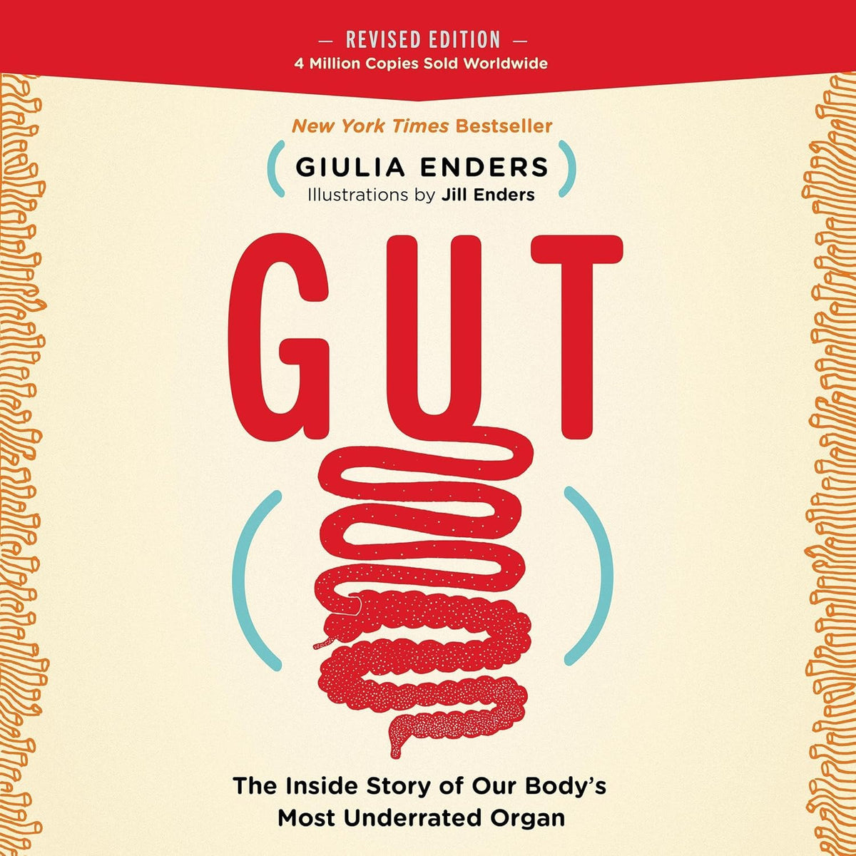 Gut: The Inside Story of Our Body’s Most Underrated Organ