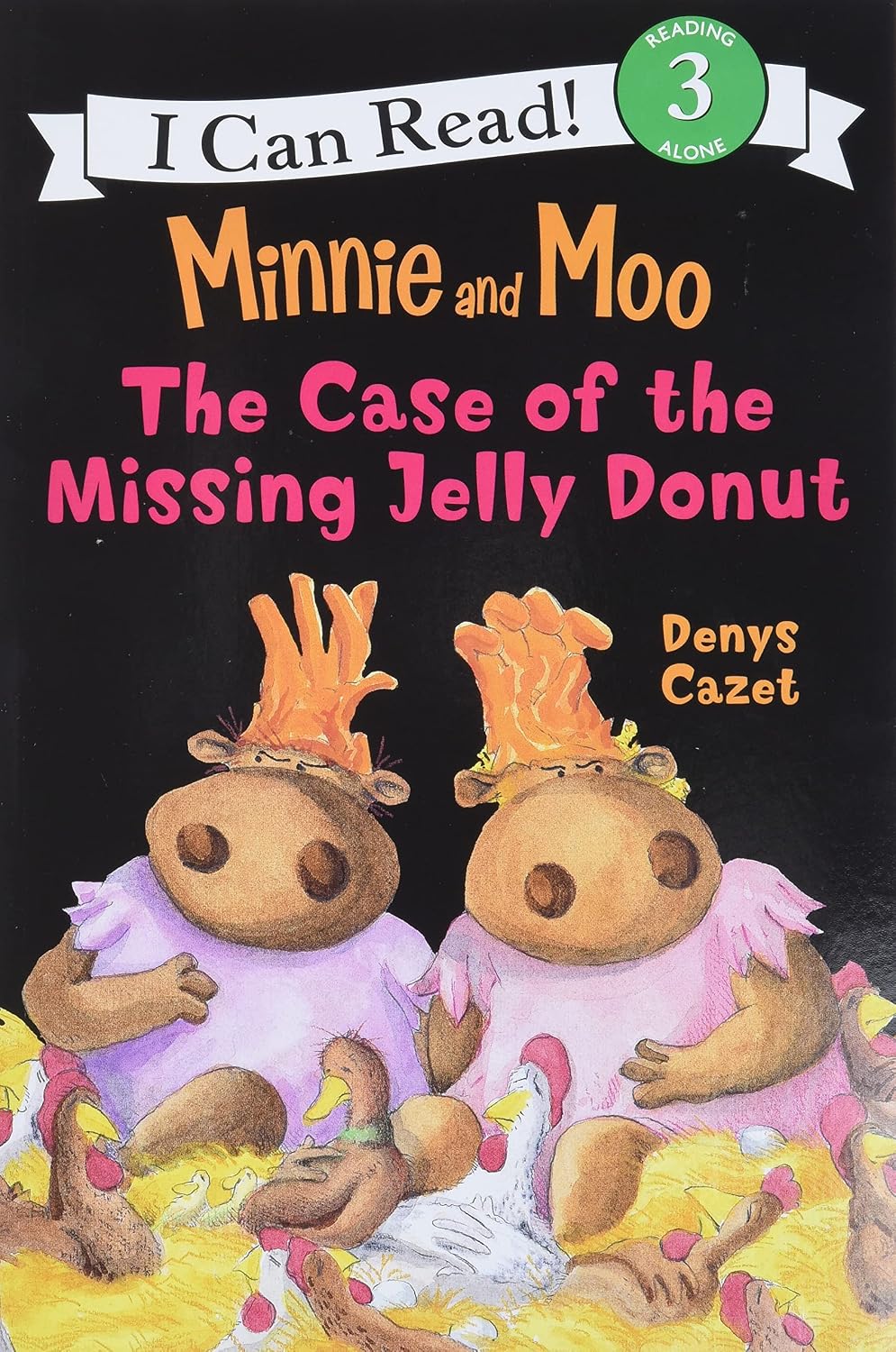 Minnie and Moo: The Case of the Missing Jelly Donut: A Delightful Mystery Chapter Book about Friendship and Adventure for Kids (Ages 4-8) (I Can Read Level 3)