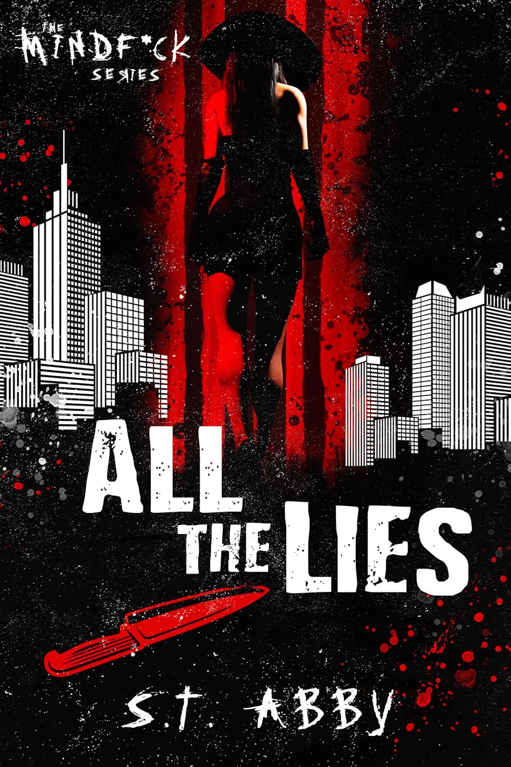 All The Lies (Mindf*ck Series Book 4)