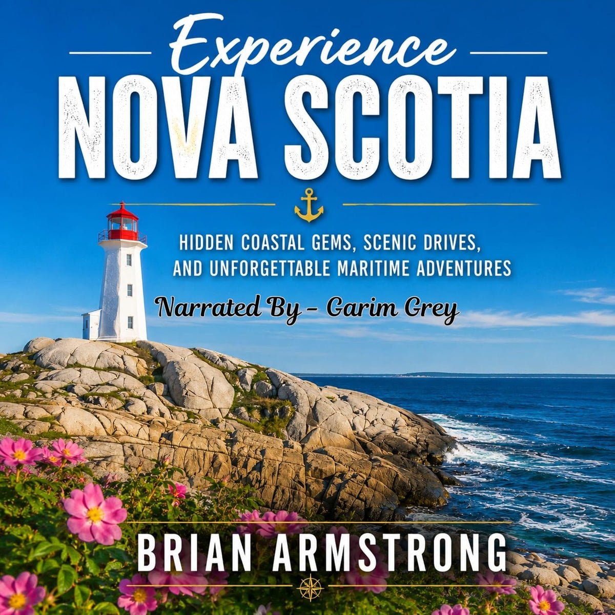 Experience Nova Scotia: Hidden Coastal Gems, Scenic Drives, and Unforgettable Maritime Adventures
