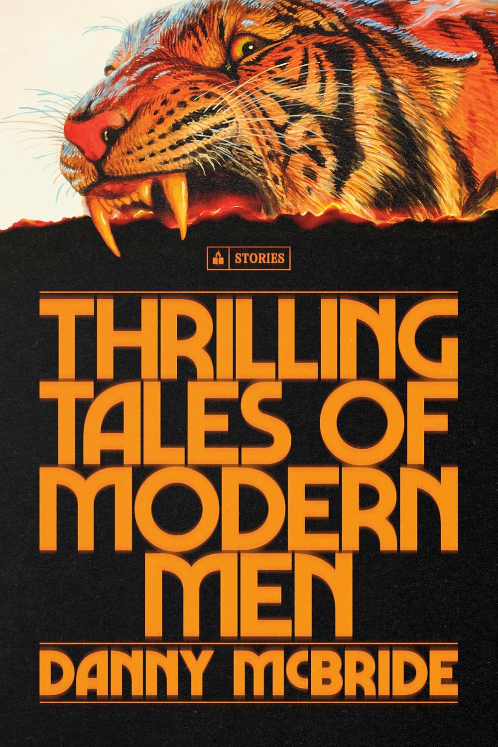 Thrilling Tales of Modern Men: Stories
