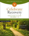 Celebrate Recovery Volumes 1-4 Participant's Guide Updated Edition, The Journey Begins: A Program for Implementing a Christ-Centered Recovery Ministry in Your Church