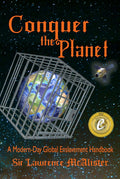 Conquer the Planet: A Modern-Day Global Enslavement Handbook
