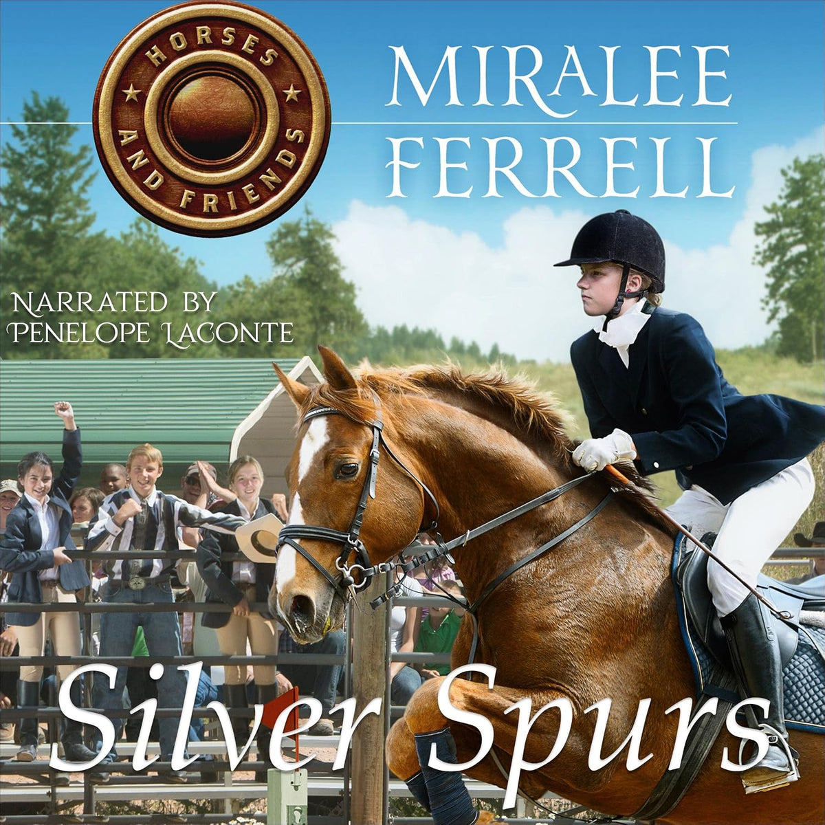 Silver Spurs: Horses and Friends, Book 2