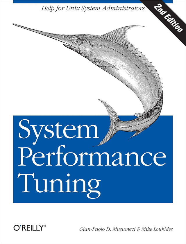 System Performance Tuning, 2nd Edition (O'Reilly System Administration)